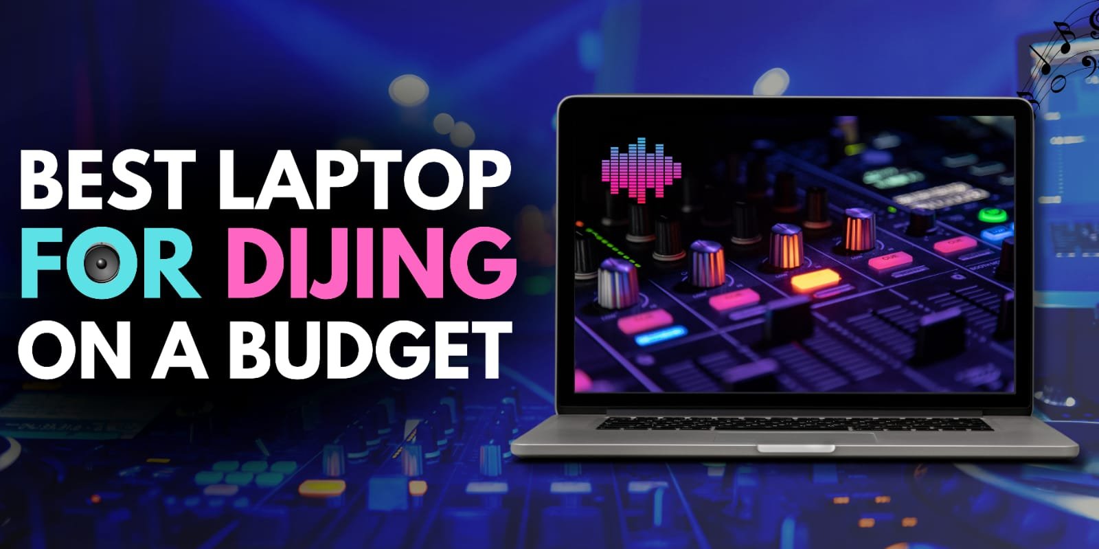 best laptops for djing on a budget